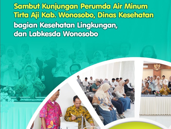 Sambut Kunjungan Perumda Air Minum Tirta Aji Kab. Wonosobo, Dinas Kesehatan bagian Kesehatan Lingkungan, dan Labkesda Wonosobo